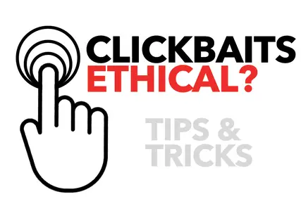 Are Clickbaits Ethical?